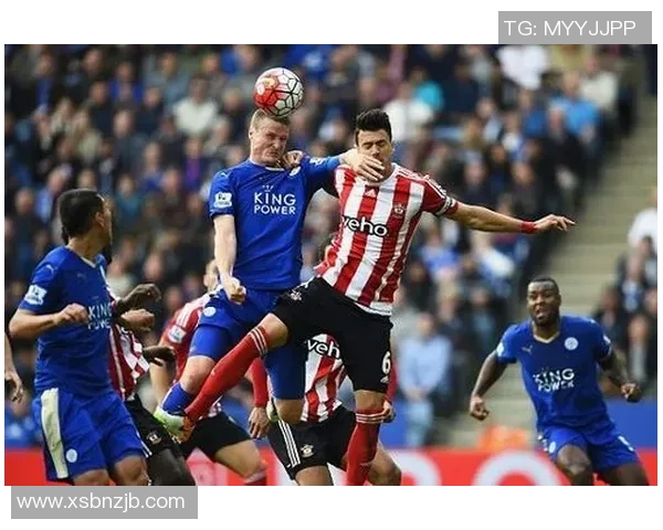 莱切斯特城主场迎战南安普敦期待精彩对决与激烈竞争